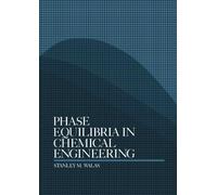Phase Equilibria in Chemical Engineering