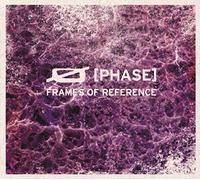 Phase - Frames Of Reference