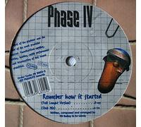 Phase IV - Remember how it started/Cosmic sign (2 versions each) / Vinyl Maxi Single [Vinyl 12'']