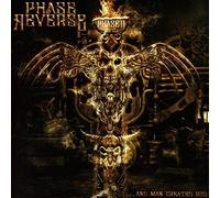 Phase Reverse - & Man Created God