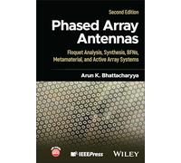 Phased Array Antennas: Floquet Analysis, Synthesis, BFNs and Active Array Systems
