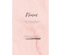 Phases - A Journey Through Sadness, Love, Self-Awareness & Hope
