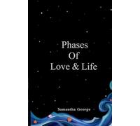 Phases of Love & Life