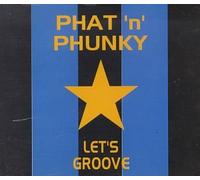 Phat N Funky - Let's Groove (US Import)