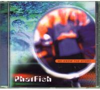 PhatFish - We Know the Story
