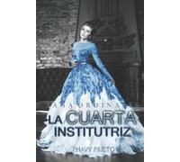 Phavy Prieto La Cuarta Institutriz (Tascabile) Saga Ordinales