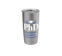 PhD Perseverance Hard Work Determination Graduate Bicchiere termico in acciaio inox doppia parete