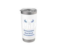 PhD Perseverance Hard Work Determination Graduate Bicchiere termico in acciaio inox doppia parete