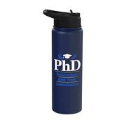 PhD Perseverance Hard Work Determination Graduate Stainless Steel Insulated Water Bottle