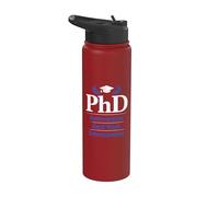 PhD Perseverance Hard Work Determination Graduate Stainless Steel Insulated Water Bottle