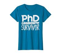 Phd Survivor Shirt Doctorate Graduation Maglietta, Donna, Zaffiro, XL