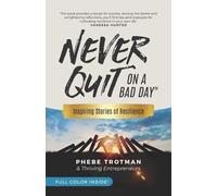 Phebe Trotman Vanessa Hunter Jordan Adler Jimmy Dick Never Quit on a (Tascabile)