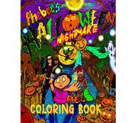 Phebee’s Halloween Nightmare Coloring Book
