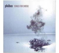 Phebus - Songs For Sirens