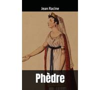 Phèdre: Jean Racine