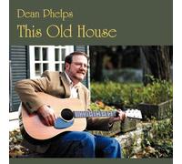 Phelps, Dean - This Old House