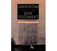 Pheme Perkins GNOSTICISM and the NEW TESTAMENT (Tascabile)