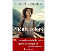 Phénix coloré: "Un roman formidable sur la quête des origines" Olivia Gartner, L'esprit des lettres