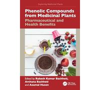 Phenolic Compounds from Medicinal Plants: Pharmaceutical and Health Benefits