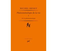 Phénoménologie de la vie: Tome 1 De la phénoménologie