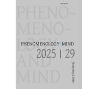 Phenomenology and mind (2025). Vol. 29 - Cesarano F. (cur.); Di Feo M. (cu...
