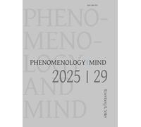 Phenomenology and mind. Exploring personal identity. Philosophical perspectives and insights from the arts (2025) (Vol. 29)