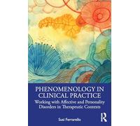 Susi Ferrarello Ferrarello Susi Phenomenology in Clinical Practice (Tascabile)