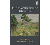 Phenomenology of Perception by Merleau-Ponty, Maurice