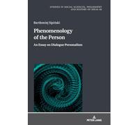 Phenomenology of the Person: An Essay on Dialogue Personalism