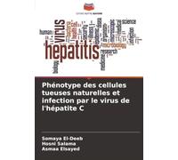 Phénotype des cellules tueuses naturelles et infection par le virus de l'hépatite C
