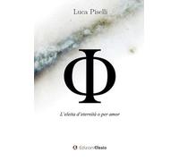 Phi. L’eletta d’eternità o per amor