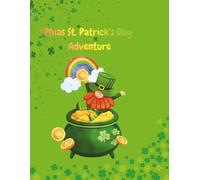 Phias St. Patrick's Day Adventure