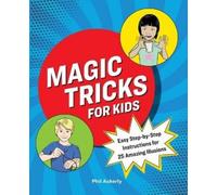 Phil Ackerly Magic Tricks for Kids (Tascabile)
