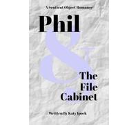 Phil and The File Cabinet: A Sentient Object Romance