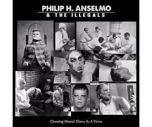 Phil Anselmo Choosing Mental Illness as a Virtue (CD)