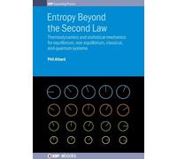 Phil Attard Entropy Beyond the Second Law (Copertina rigida)