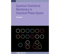 Phil Attard Quantum Statistical Mechanics in Classical Phase (Copertina rigida)