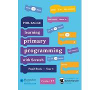 Phil Bagge Teaching Primary Programming with Scratch Pupil Book Year (Tascabile)