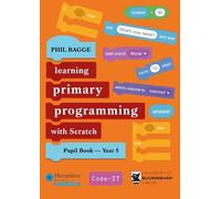 Phil Bagge Teaching Primary Programming with Scratch Pupil Book Year (Tascabile)