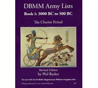 Phil Barker DBMM Army Lists Book 1: The Chariot Period 3000 BC to 50 (Tascabile)