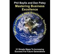 Phil Baylis Dan Patey Mastering Business Excellence (Tascabile)