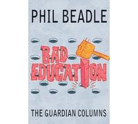 Phil Beadle Bad Education (Tascabile)