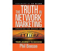 Phil Benson The Truth in Network Marketing (Tascabile)