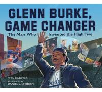 Phil Bildner Glenn Burke, Game Changer (Copertina rigida)