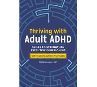 Phil Boissiere Thriving with Adult ADHD (Tascabile)