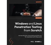Phil Bramwell Windows and Linux Penetration Testing from Scratch (Tascabile)