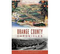 Phil Brigandi Orange County Chronicles (Tascabile) American Chronicles