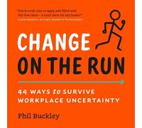 Phil Buckley Change on the Run (Tascabile)