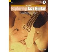 Phil Capone Exploring Jazz Guitar (Sheet Music) Schott Pop-Styles