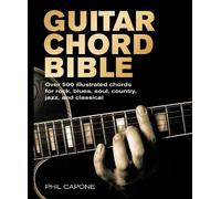 Phil Capone Guitar Chord Bible (Tascabile)
